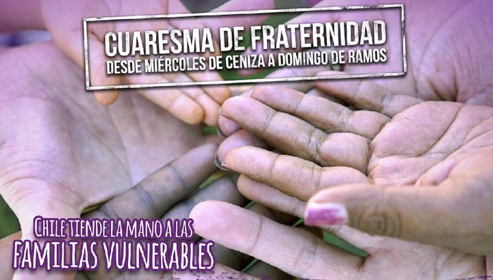 Cuaresma de Fraternidad 2024: Chile tiende la mano a las familias vulnerables